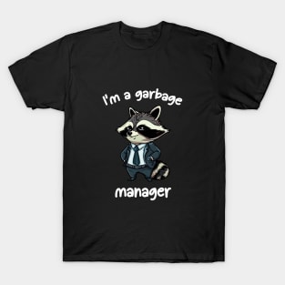 Raccoon - Garbage Manager T-Shirt